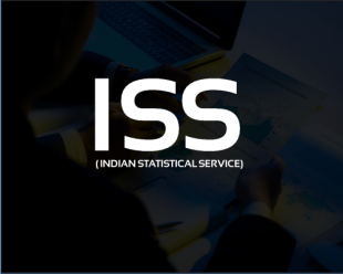 ISS ( INDIAN STATISTICAL SERVICE)